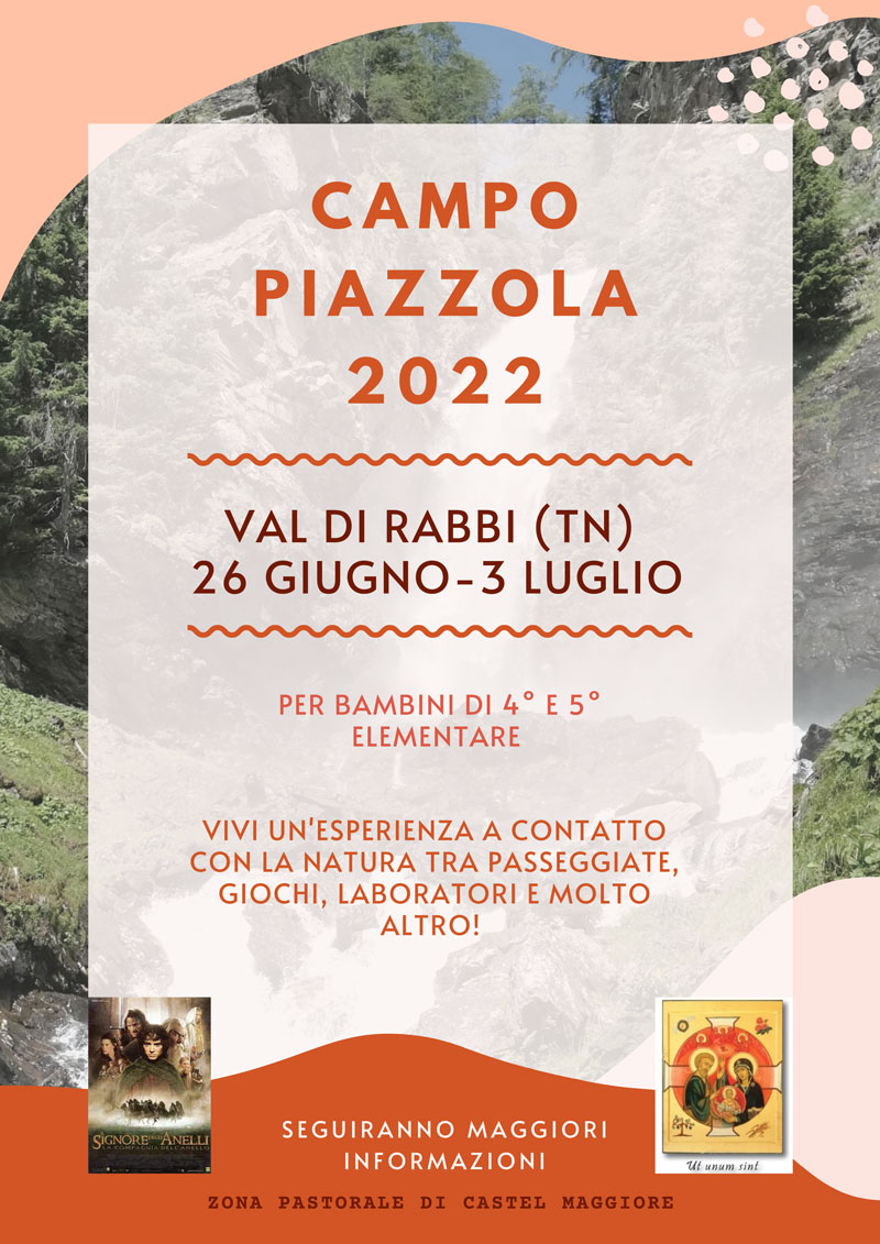 Campo di Piazzola - Val di Rabbi (TN) dal 26 Giugno al 3 Luglio 2022
